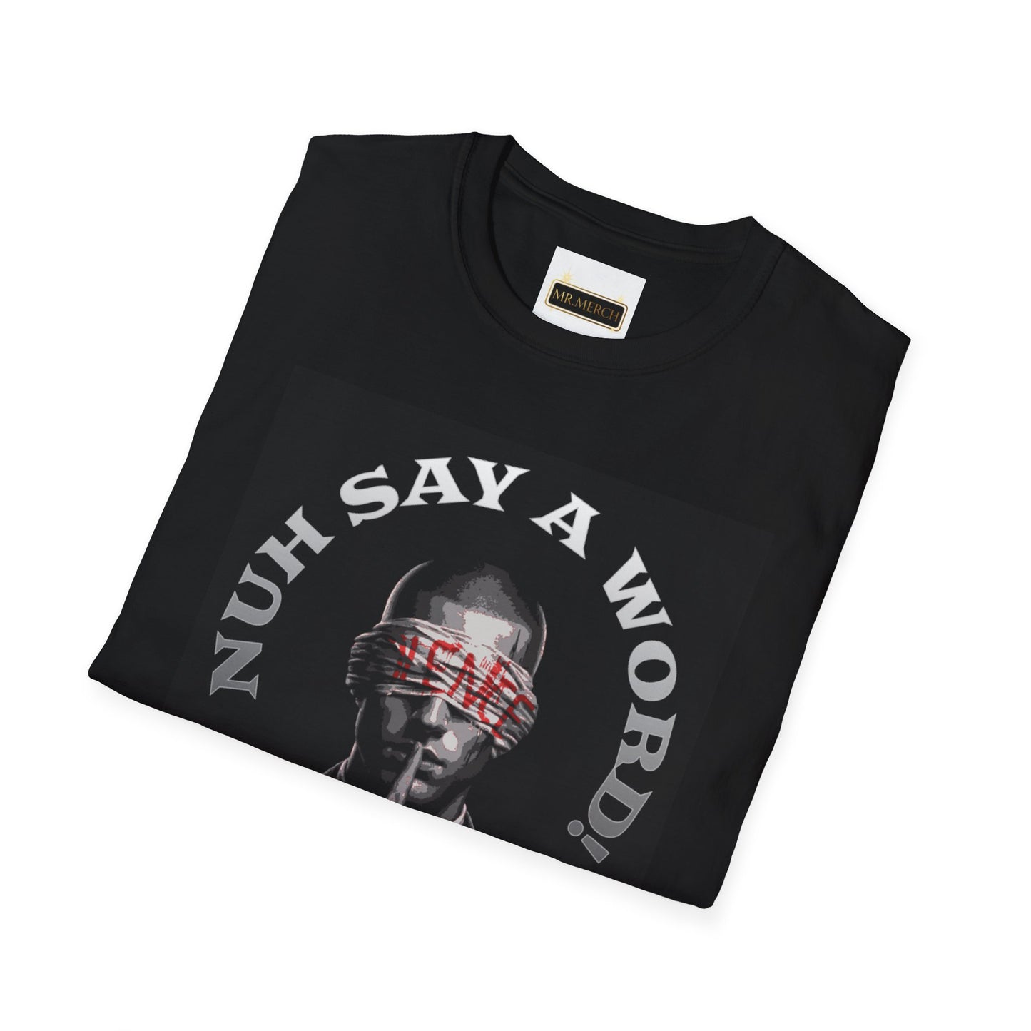 NUH-SAY-A-WORD  (T-Shirt)