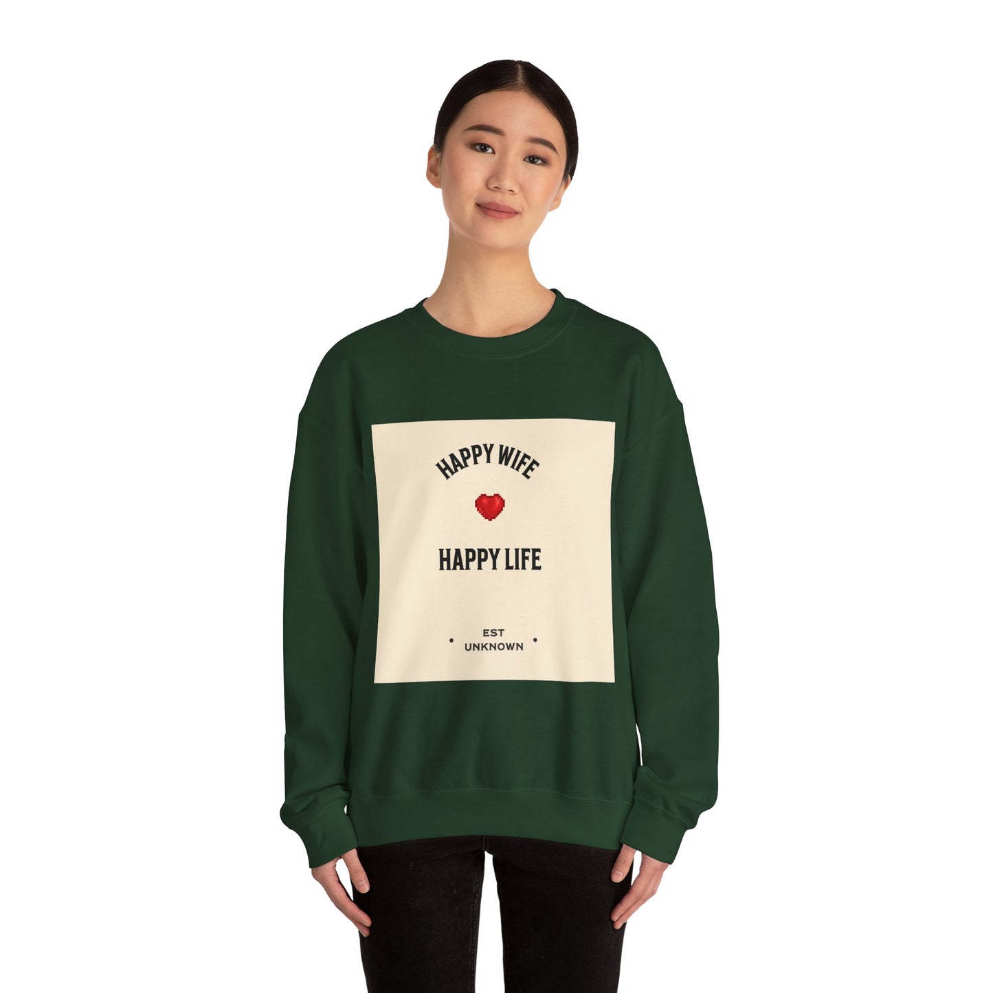 HAPPY WIFE...... HAPPY LIFE - Sweatshirt