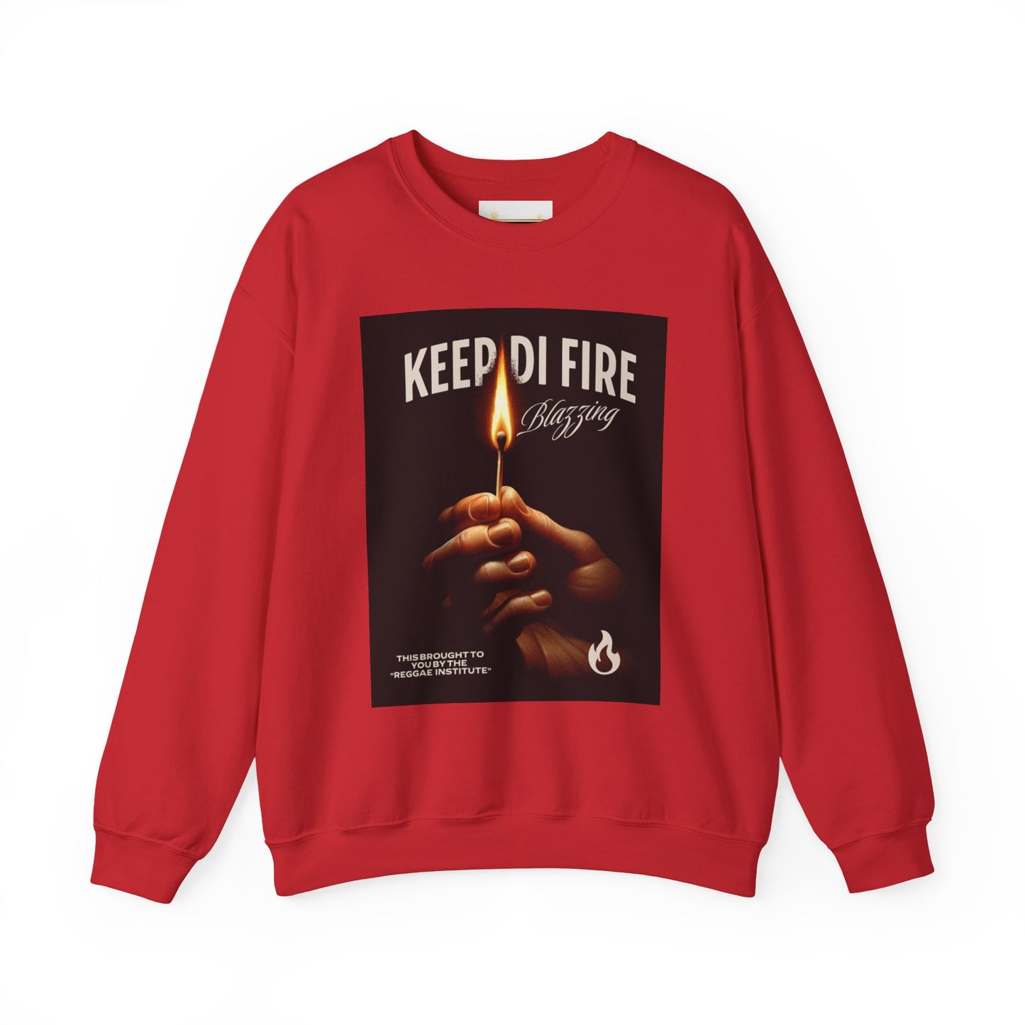 KEEP DI FIRE BLAZING - Sweatshirt