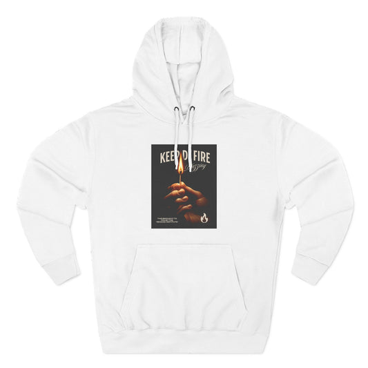 KEEP DI FIRE BLAZING  – Hoodie