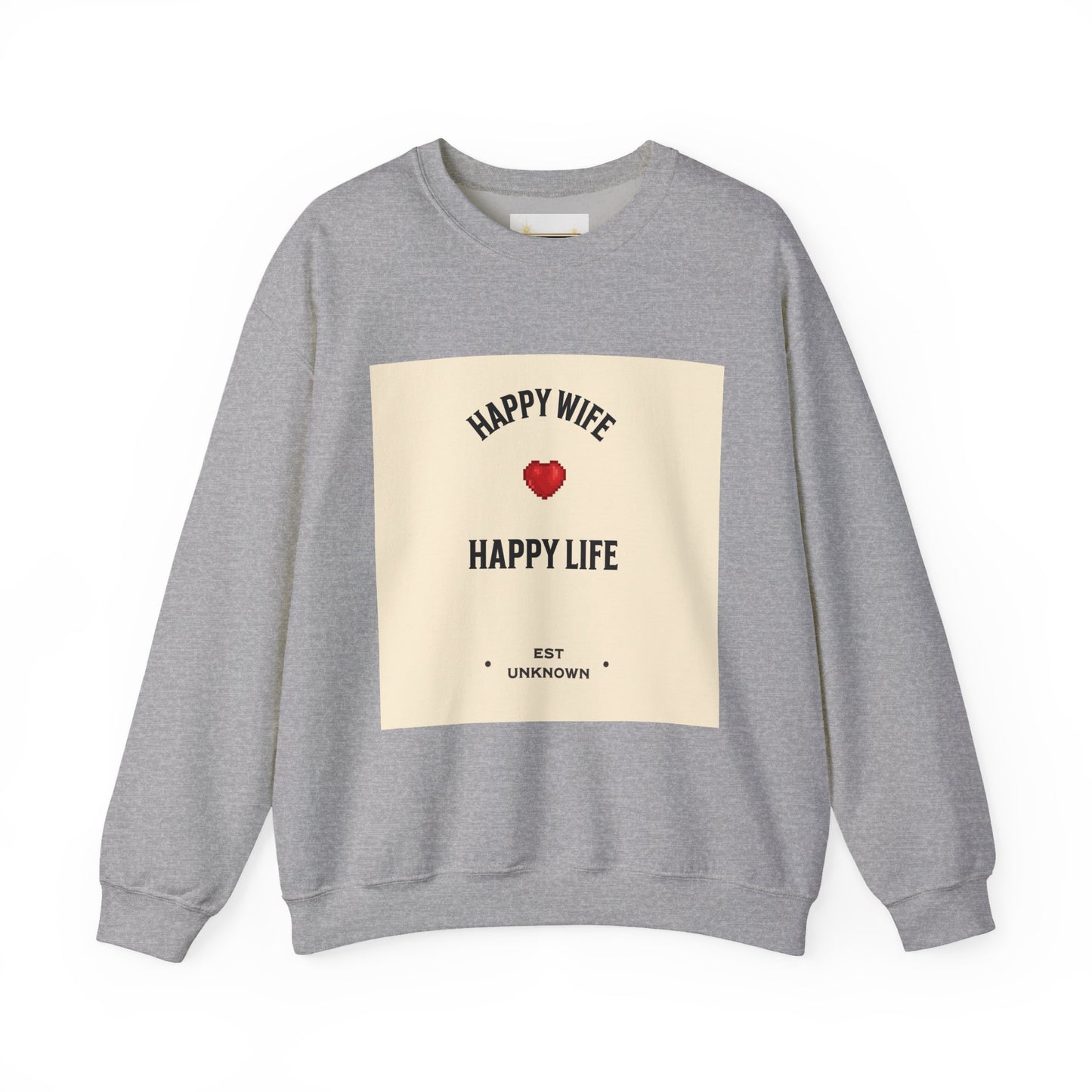 HAPPY WIFE...... HAPPY LIFE - Sweatshirt