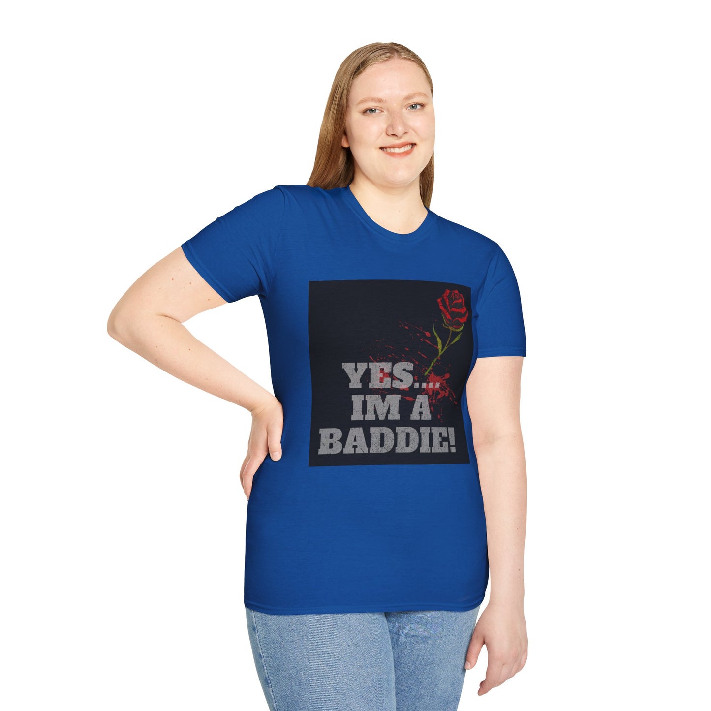 YES.... IM A BADDIE (T-SHIRT)