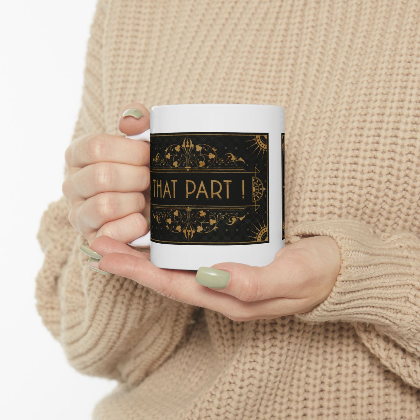 THAT PART (Double print)  COFFEE MUG (15oz)