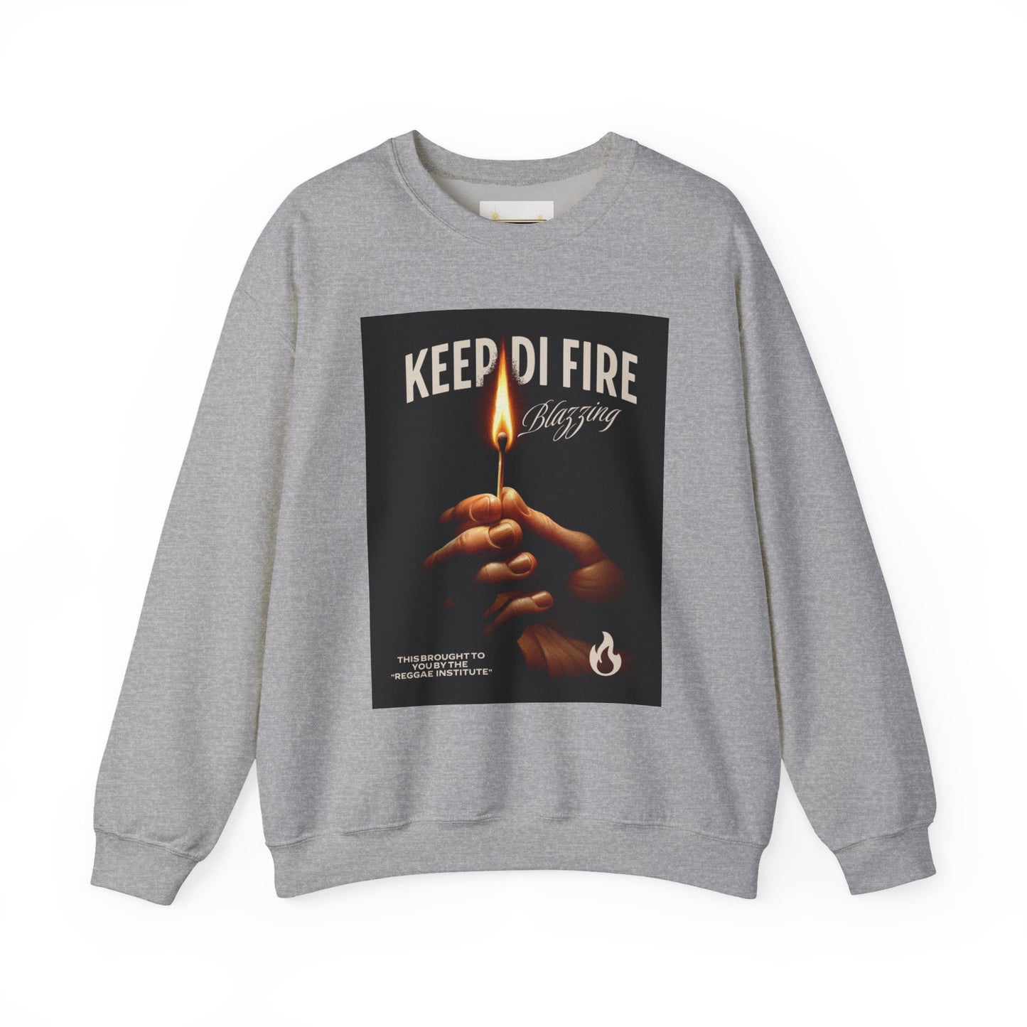 KEEP DI FIRE BLAZING - Sweatshirt