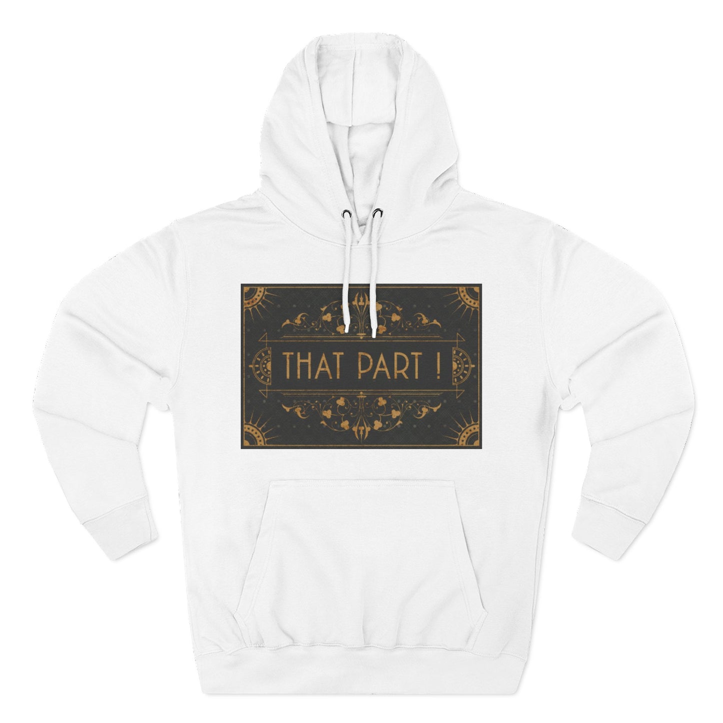 THAT PART! – Hoodie