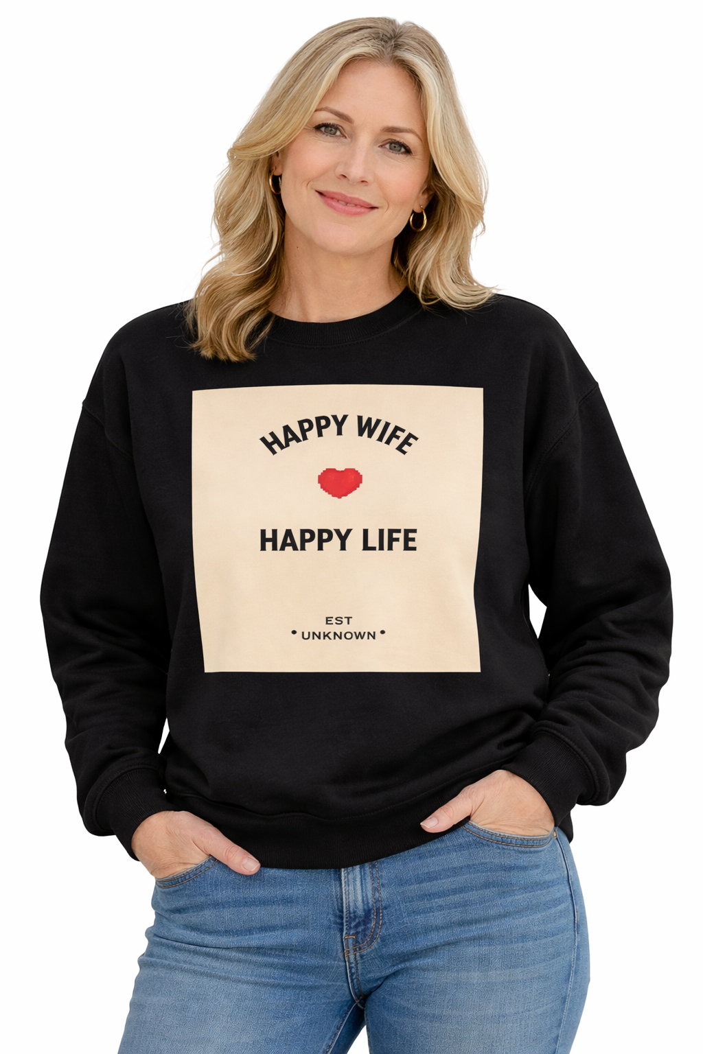 HAPPY WIFE...... HAPPY LIFE - Sweatshirt