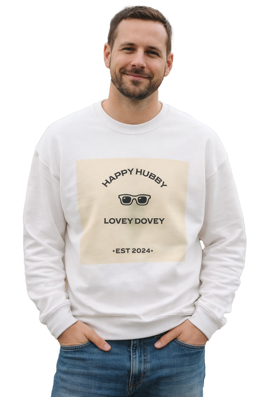 HAPPY HUBBY .....LOVEY DOVEY - Sweatshirt