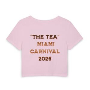 Miami Carnival 2026 Women's Baby Tee – "The Tea" Crop Top - Thumbnail Image 8